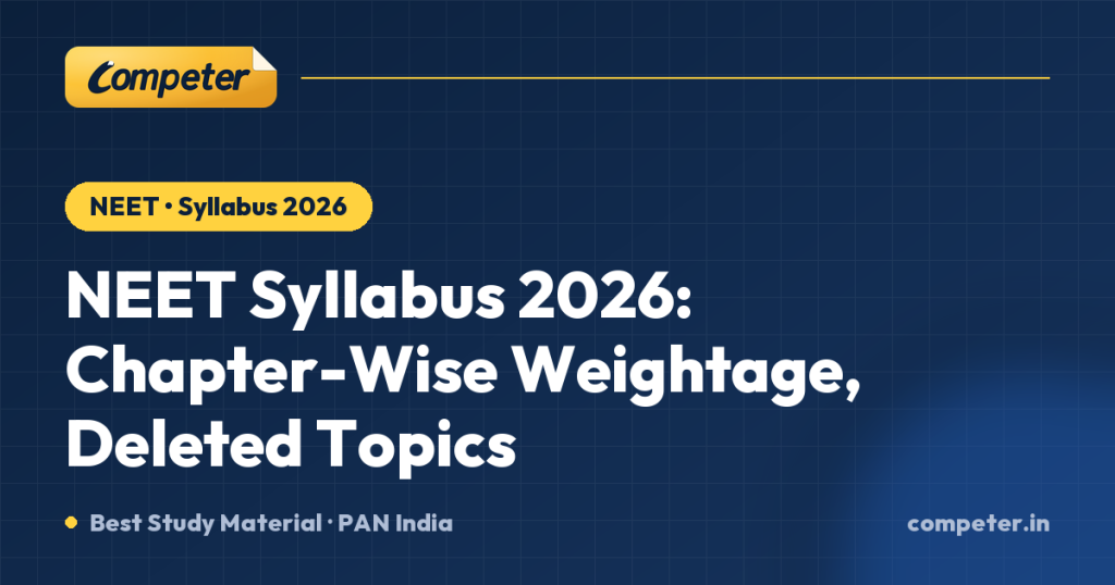 NEET Syllabus 2026: Chapter-Wise Weightage, Deleted Topics