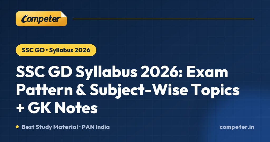 SSC GD Syllabus 2026: Exam Pattern & Subject-Wise Topics + GK Notes