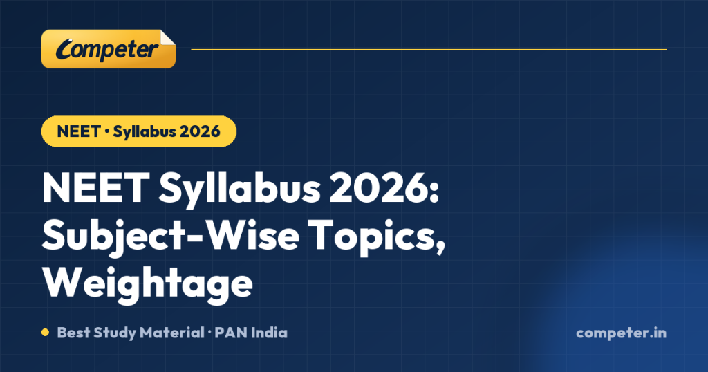 NEET Syllabus 2026: Subject-Wise Topics, Weightage