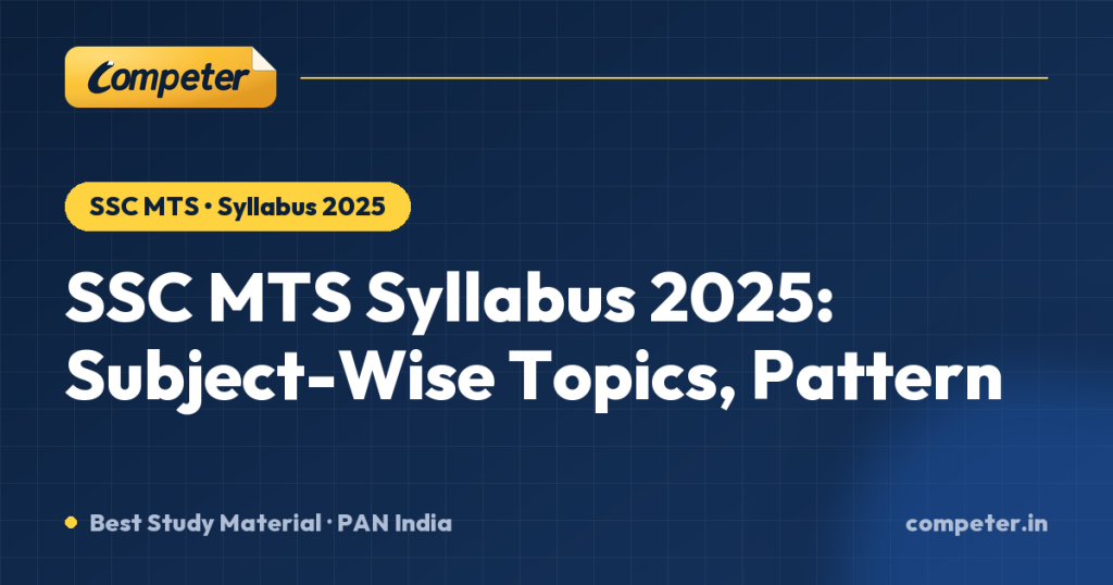 SSC MTS Syllabus 2025: Subject-Wise Topics, Pattern