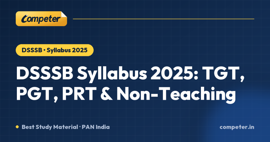 DSSSB Syllabus 2025: TGT, PGT, PRT & Non-Teaching
