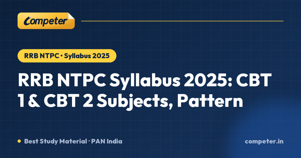 RRB NTPC Syllabus 2025: CBT 1 & CBT 2 Subjects, Pattern