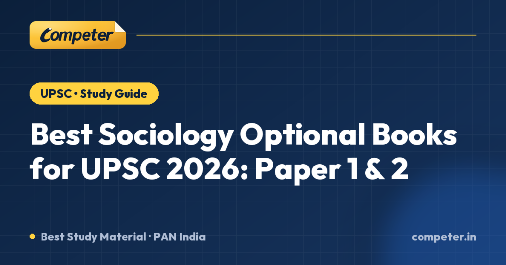 Best Sociology Optional Books for UPSC 2026: Paper 1 & 2