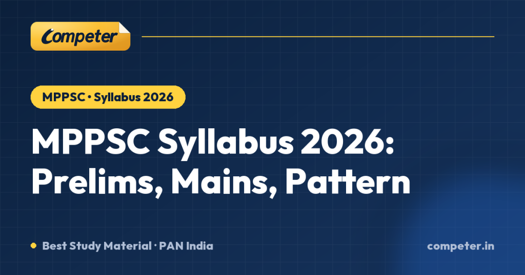 MPPSC Syllabus 2026: Prelims, Mains, Pattern