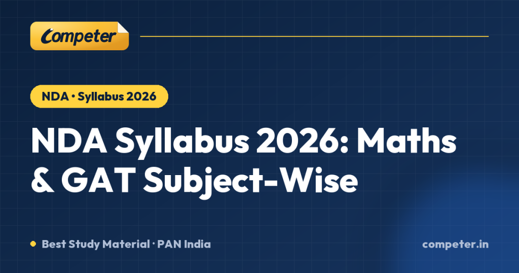 NDA Syllabus 2026: Maths & GAT Subject-Wise