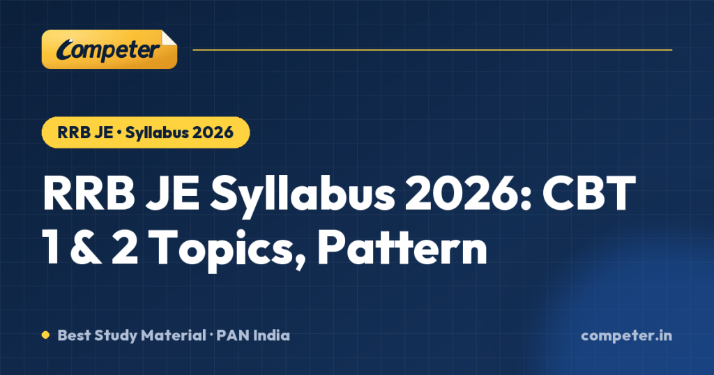 RRB JE Syllabus 2026: CBT 1 & 2 Topics, Pattern