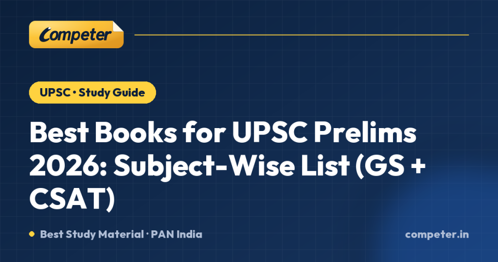 Best Books for UPSC Prelims 2026: Subject-Wise List (GS + CSAT)