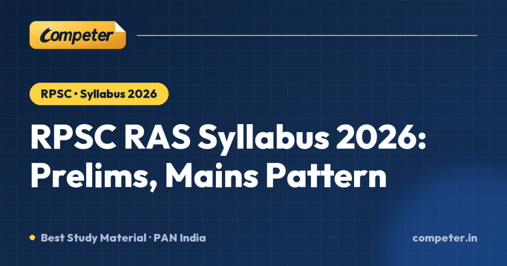 RPSC RAS Syllabus 2026: Prelims, Mains Pattern